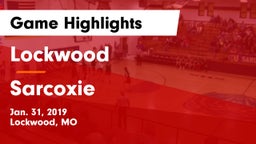 Lockwood  vs Sarcoxie  Game Highlights - Jan. 31, 2019