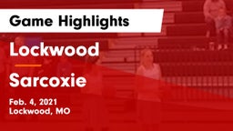 Lockwood  vs Sarcoxie  Game Highlights - Feb. 4, 2021