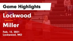 Lockwood  vs Miller  Game Highlights - Feb. 12, 2021