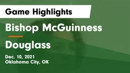 Bishop McGuinness  vs Douglass  Game Highlights - Dec. 10, 2021