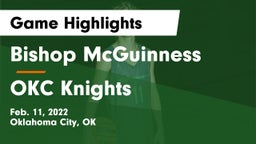 Bishop McGuinness  vs OKC Knights Game Highlights - Feb. 11, 2022