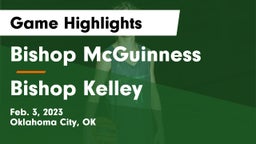 Bishop McGuinness  vs Bishop Kelley  Game Highlights - Feb. 3, 2023