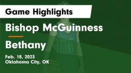 Bishop McGuinness  vs Bethany  Game Highlights - Feb. 18, 2023