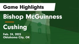Bishop McGuinness  vs Cushing  Game Highlights - Feb. 24, 2023