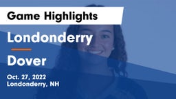 Londonderry  vs Dover  Game Highlights - Oct. 27, 2022