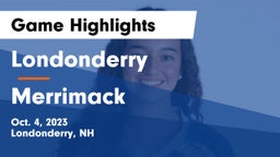 Londonderry  vs Merrimack  Game Highlights - Oct. 4, 2023