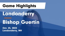Londonderry  vs Bishop Guertin  Game Highlights - Oct. 25, 2023