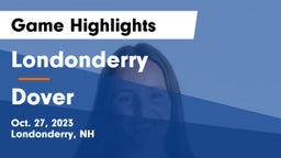 Londonderry  vs Dover  Game Highlights - Oct. 27, 2023