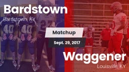 Matchup: Bardstown vs. Waggener  2017