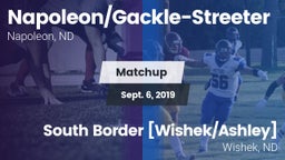 Matchup: Napoleon/Gackle-Stre vs. South Border [Wishek/Ashley]  2019