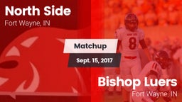 Matchup: North Side vs. Bishop Luers  2017