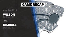 Recap: Wilson  vs. Kimball  2016