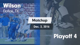 Matchup: Wilson vs. Playoff 4 2016