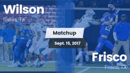 Matchup: Wilson vs. Frisco  2017