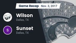 Recap: Wilson  vs. Sunset  2017