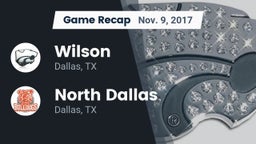 Recap: Wilson  vs. North Dallas  2017