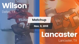 Matchup: Wilson vs. Lancaster  2018