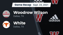 Recap: Woodrow Wilson  vs. White  2021