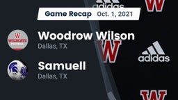 Recap: Woodrow Wilson  vs. Samuell  2021
