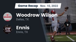 Recap: Woodrow Wilson  vs. Ennis  2022