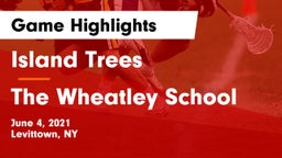 Island Trees  vs The Wheatley School Game Highlights - June 4, 2021