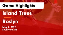 Island Trees  vs Roslyn  Game Highlights - May 7, 2022