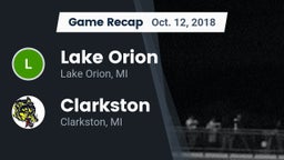 Recap: Lake Orion  vs. Clarkston  2018