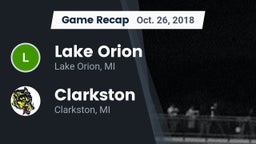 Recap: Lake Orion  vs. Clarkston  2018