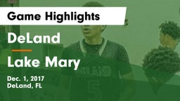 DeLand  vs Lake Mary  Game Highlights - Dec. 1, 2017