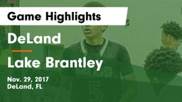 DeLand  vs Lake Brantley  Game Highlights - Nov. 29, 2017