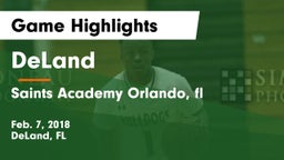 DeLand  vs Saints Academy Orlando, fl Game Highlights - Feb. 7, 2018
