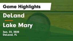 DeLand  vs Lake Mary  Game Highlights - Jan. 22, 2020