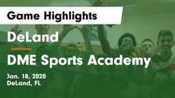 DeLand  vs DME Sports Academy  Game Highlights - Jan. 18, 2020