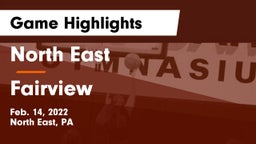North East  vs Fairview  Game Highlights - Feb. 14, 2022