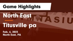 North East  vs Titusville pa Game Highlights - Feb. 6, 2023