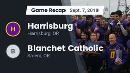 Recap: Harrisburg  vs. Blanchet Catholic  2018