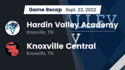 Recap: Hardin Valley Academy vs. Knoxville Central  2022