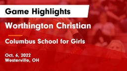 Worthington Christian  vs Columbus School for Girls  Game Highlights - Oct. 6, 2022