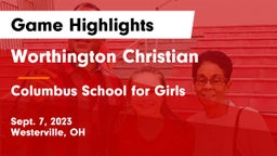 Worthington Christian  vs Columbus School for Girls  Game Highlights - Sept. 7, 2023