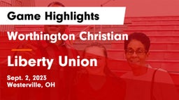 Worthington Christian  vs Liberty Union  Game Highlights - Sept. 2, 2023