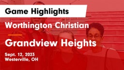 Worthington Christian  vs Grandview Heights  Game Highlights - Sept. 12, 2023