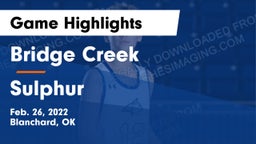 Bridge Creek  vs Sulphur  Game Highlights - Feb. 26, 2022
