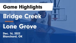 Bridge Creek  vs Lone Grove  Game Highlights - Dec. 16, 2022