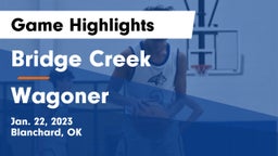 Bridge Creek  vs Wagoner  Game Highlights - Jan. 22, 2023