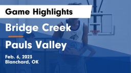 Bridge Creek  vs Pauls Valley  Game Highlights - Feb. 6, 2023