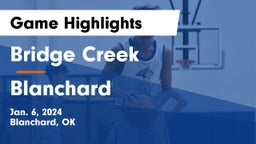 Bridge Creek  vs Blanchard   Game Highlights - Jan. 6, 2024