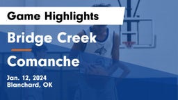 Bridge Creek  vs Comanche  Game Highlights - Jan. 12, 2024