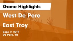 West De Pere  vs East Troy  Game Highlights - Sept. 2, 2019