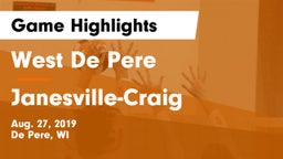 West De Pere  vs Janesville-Craig Game Highlights - Aug. 27, 2019