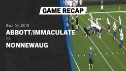 Recap: Abbott/Immaculate vs. Nonnewaug  2015